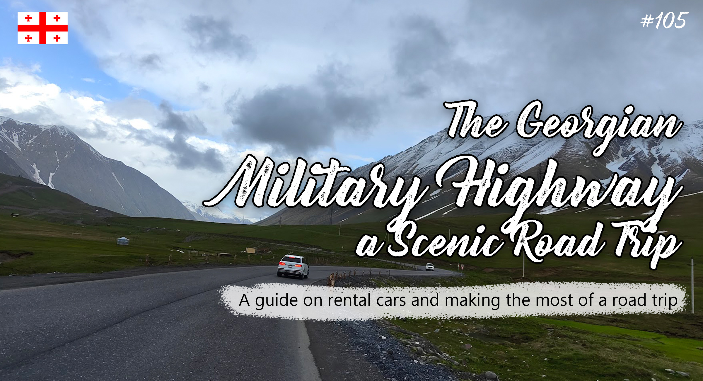 The Georgian Military Highway – a Scenic Road Trip